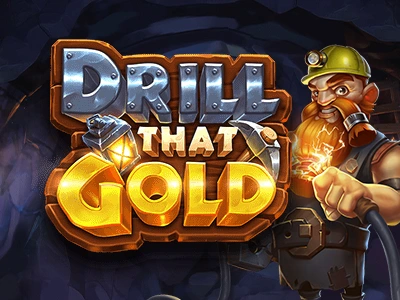 Drill That Gold Slot Logo