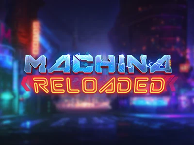 Machina Reloaded Megaways Slot Logo