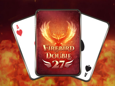 Firebird Double 27 - Gamble