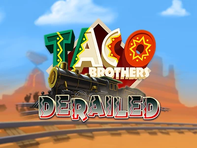 Taco Brothers Derailed Online Slot by ELK Studios