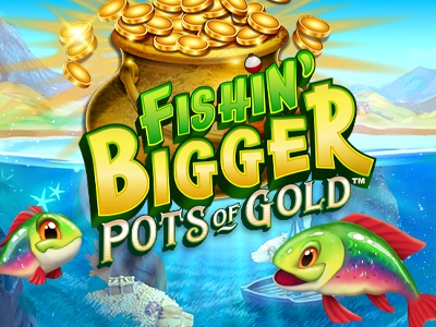 Fishin' Bigger Pots of Gold Slot Logo