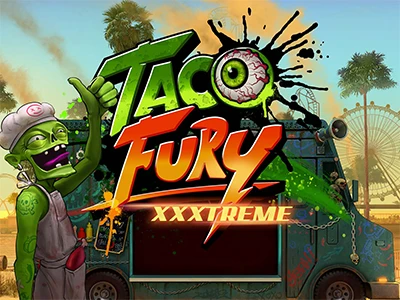 Taco Fury XXXtreme Online Slot by NetEnt