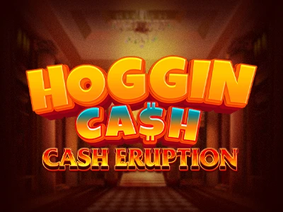 Cash Eruption Hoggin Cash Slot Logo