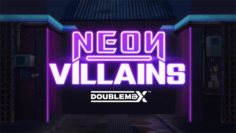 Neon Villains DoubleMax slot by Yggdrasil 