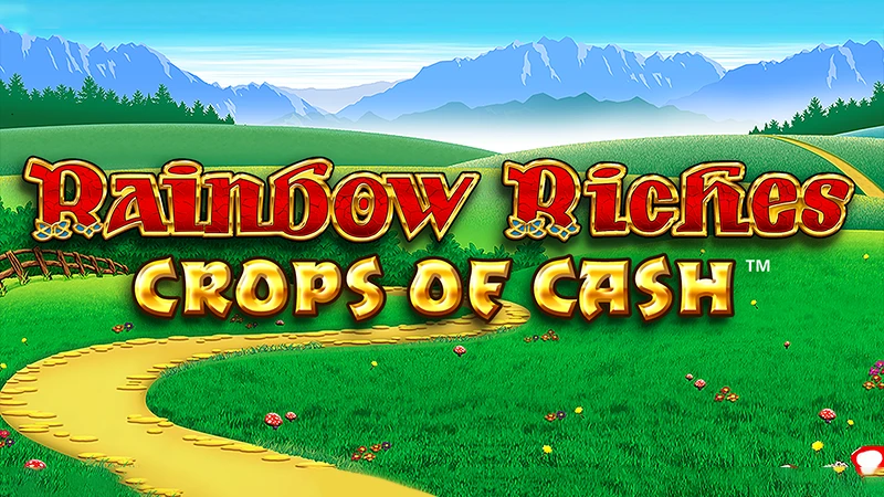 Rainbow Riches Crops of Cash promotional banner