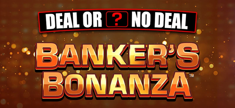 Deal or No Deal Banker's Bonanza is bigger than ever