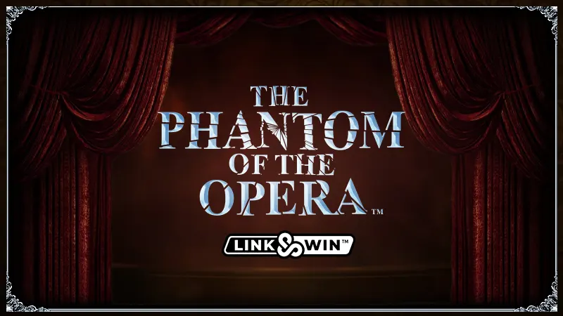 The Phantom of the Opera: Link & Win soothes with big wins of 12,650x the stake