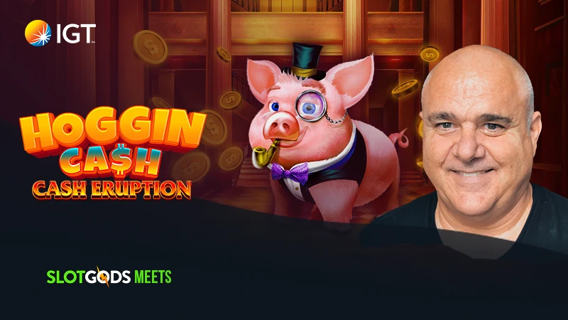 Cash Eruption Hoggin Cash – Q&A with Brett Jackson, Head of Content at IGT